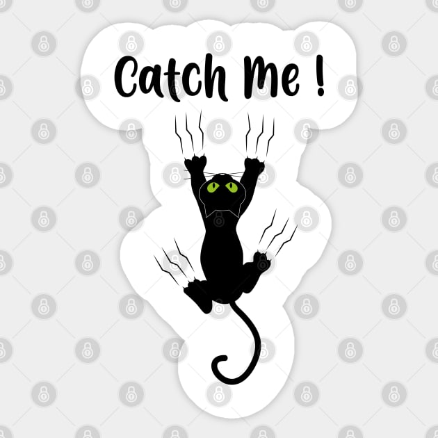 Funny Cat "catch me ! " Sticker by Aymoon05